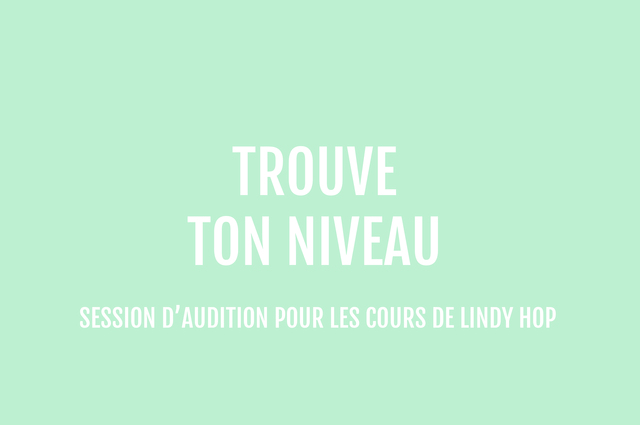 Trouve ton niveau - Auditions 2026-2027